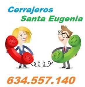 Telefono de la empresa cerrajeros Santa Eugenia